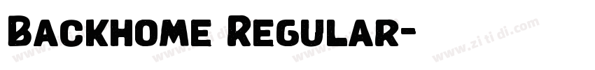 Backhome Regular字体转换 Backhome Regular字体转换